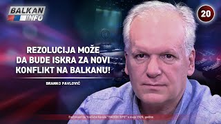 INTERVJU Branko Pavlović  Rezolucija može da bude iskra za novi konflikt na Balkanu 2452024 [upl. by Aiym]