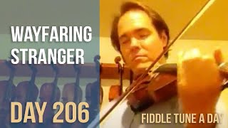 Wayfaring Stranger  Fiddle Tune a Day  Day 206 [upl. by Reede]