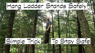 Hang Ladder Tree Stands Safely  Simple Trick [upl. by Callista]