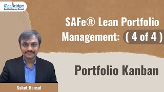 SAFe® Lean Portfolio Management Portfolio Kanban 4 of 4 [upl. by Iana]