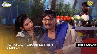 Popatlal 1 Crore Lottery I FULL MOVIE  Part 1  Taarak Mehta Ka Ooltah Chashmah Ep 2585 to 2588 [upl. by Neelia]