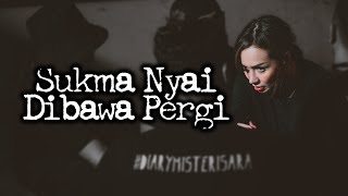 Sukma Nyai Dibawa Pergi – DMS  Penelusuran [upl. by Lipsey36]