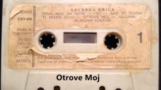 Otrove Moj  Srebrna Krila [upl. by Alik]