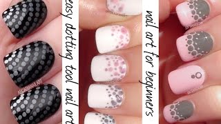 Dotting Tool Nail Art  3 Easy Nail Designs For Beginners  ArcadiaNailArt [upl. by Aknayirp]