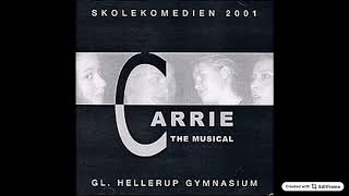 26 Alma Mater Carrie The Musical Denmark 2001 [upl. by Selby749]