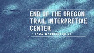 Explore the End of the Oregon Trail Interpretive Center [upl. by Eizzik]