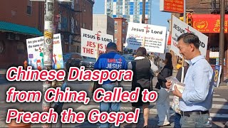 Chinese Diaspora from China Called to Preach the Gospel [upl. by Ocsicnarf]