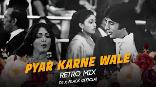 Pyar Karne Wale  Retro Banger Mix  Asha Bhosle  Shaan  Dj X Black Official [upl. by Acimot]