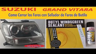 Como Cerrar los Faros con Sellador de Faros de Butilo Suzuki Grand Vitara [upl. by Aymahs]