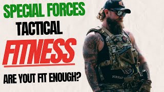 Special Forces TACTICAL Fitness Are YOU fit enough to keep up [upl. by Adnilreh]