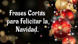 Frases Cortos para Felicitar la Navidad 2024🎄 Mensajes Cortos de Navidad [upl. by Carolina]