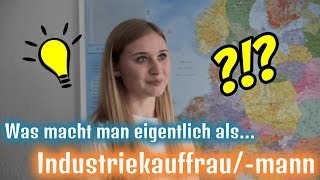 Industriekauffrau oder Industriekaufmann in etwas mehr als 90 Sekunden  AzubisFragenAzubis [upl. by Berkshire]