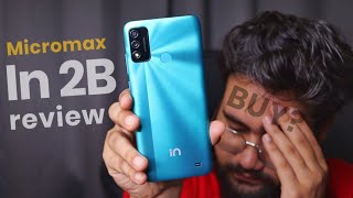 Micromax In 2b Full Review After 2 Days  GARAM PHONE 🔥🔥 [upl. by Aidekal]