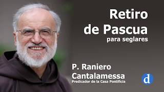 Meditación del P Raniero Cantalamessa  Parroquia de San Julián [upl. by Sivrup]