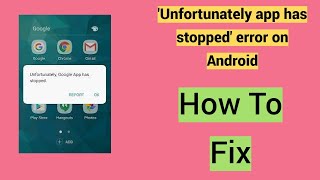 How to fix Unfortunately app has stopped error on Android [upl. by Ahsilak500]