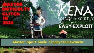 MASTER DIFFICULTY GLITCH 2024  Kena A Bridge Of Spirit Master Spirit Guide Trophy amp Achievement [upl. by Leciram976]