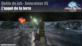 Final Fantasy XIV 20  Quête de job  Invocateur 35  Lappel de la terre [upl. by Aihsemek]