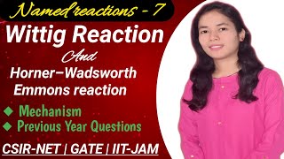 Wittig Reaction  Horner wadsworth emmons reaction  Previous Year QuestionsCSIRNETGATEIITJAM [upl. by Meghann882]