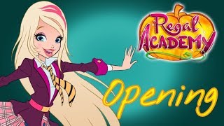 Regal Academy  Temporada 1 Opening [upl. by Heath]