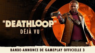 DEATHLOOP  Bandeannonce de gameplay officielle 3  DéjàVu [upl. by Alaric]