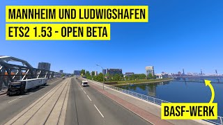 Mannheim Ludwigshafen BASFWerk Maxdorf  Neues Mannheim  ETS2 153 OPEN BETA  Germany Rework [upl. by Tenrag]