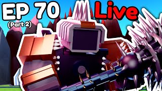 🚽 EPISODE 70 PART 2 UPDATE in Toilet Tower Defense 🔴 Live Stream [upl. by Llertram687]