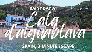 Rainy Day at Cala dAiguablava 3Minute Escape [upl. by Yanahc632]