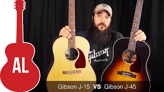 Gibson J45 vs J15  Can You Hear a Difference [upl. by Allebara]