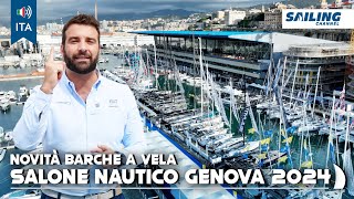 ITA SALONE NAUTICO GENOVA 2024  Novità barche a vela  Sailing Channel [upl. by Krawczyk]