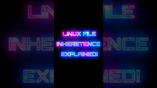 How does linux file inheritance work [upl. by Endaira977]