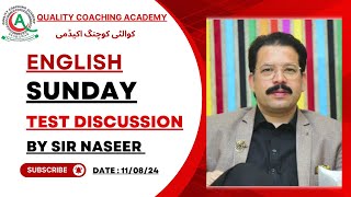 English  Sunday Test Discussion By Sir Naseer Abbas  Date  11th August 2024  QCA [upl. by Corson248]