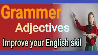 English Grammar Adjectives  Definition [upl. by Honorine]