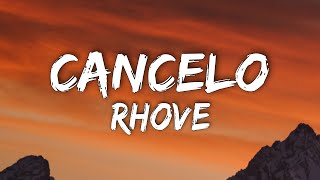 Rhove  Cancelo LyricsTesto [upl. by Giliane866]