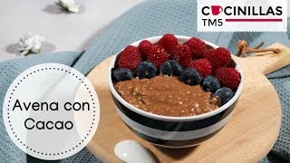 Gachas de Avena con Chocolate  Porridge con Cacao  Recetas Fitness Thermomix [upl. by Hanson]