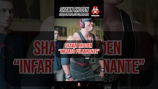 SHAWN RHODEN INFARTÓ FULMINANTE 😱🤯💀 bodybuilder bodybuilding aesthetic mrolympia gym fyp [upl. by Latta]