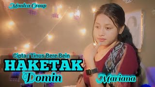 Musik Foun Timor Leste🇹🇱 HAKETAK DOMIN cover by MARIANA [upl. by Ycnaf484]