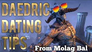 Molag Bal Daedric Dating Advice [upl. by Stanwinn]