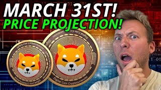 SHIBA INU  PRICE PROJECTED FOR MARCH 31ST PRESSURE IS BUILDING [upl. by Thgiwed916]