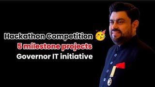 Big Competition 💪🏻 of Hackathon 🥳 in Governor House 👏🏻  projects 🤔  Timing 🤔 Submission [upl. by Cooper]