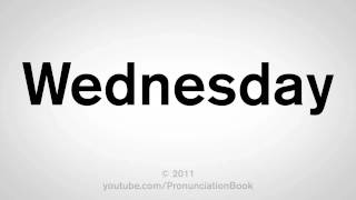 How To Pronounce Wednesday [upl. by Belda]