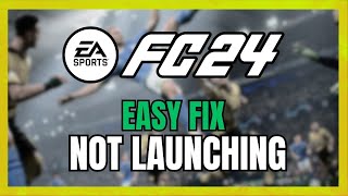 EAFC 24 WONT LAUNCH PC EASY FIX 2024 [upl. by Chandler59]