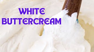 How To Make White Buttercream Icing Best White Buttercream Recipe For Cake Frosting and Decoration [upl. by Buchanan493]