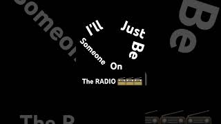 Someone on the radio lyrics scottfrenzel herebeforescott shorts short viralvideo [upl. by Orelle]