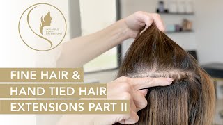 How To Install Hand Tied Hair Extensions on Fine Hair Part 2 [upl. by Linnet410]