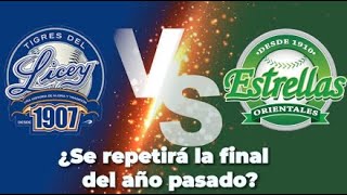 TIGUERES DEL LICEY VS ESTRELLAS ORIENTALES  EN VIVO🛑 [upl. by Evie]