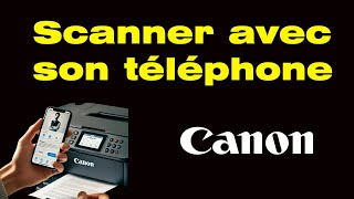 Comment scanner un document avec imprimante Canon vers téléphone [upl. by Paehpos]