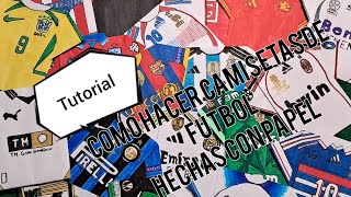 Como Hacer camisetas de fútbol hechas con papel 👕⚽️📄 [upl. by Ybor]