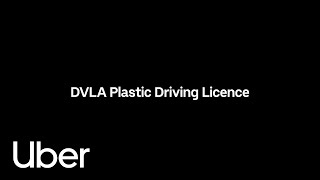 DVLA Plastic Driving Licence Guide  Uber UK  Uber [upl. by Gaskins281]