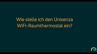 Bedienung und Einstellung Unisenza Einzelraumregelung [upl. by Wes579]