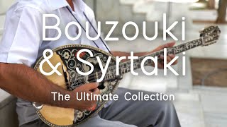 Bouzouki amp Syrtaki  The Ultimate Collection Sounds Like Greece [upl. by Neleh]